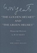 W. B. Yeats, William P. Hogan - Golden Helmet" and "the Green Helmet", Inbunden