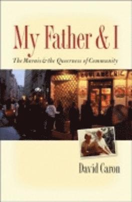 David Caron - My Father and I, Inbunden