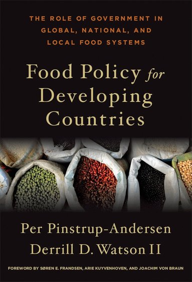 Per Pinstrup-Andersen, Derrill D. Watson II - Food Policy for Developing Countries, Inbunden