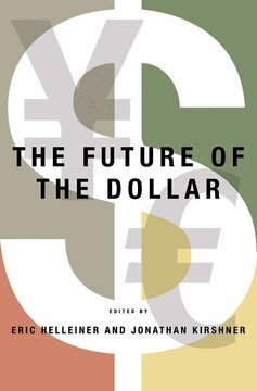 Eric Helleiner, Jonathan Kirshner - Future of the Dollar, Inbunden