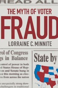 bokomslag The Myth of Voter Fraud