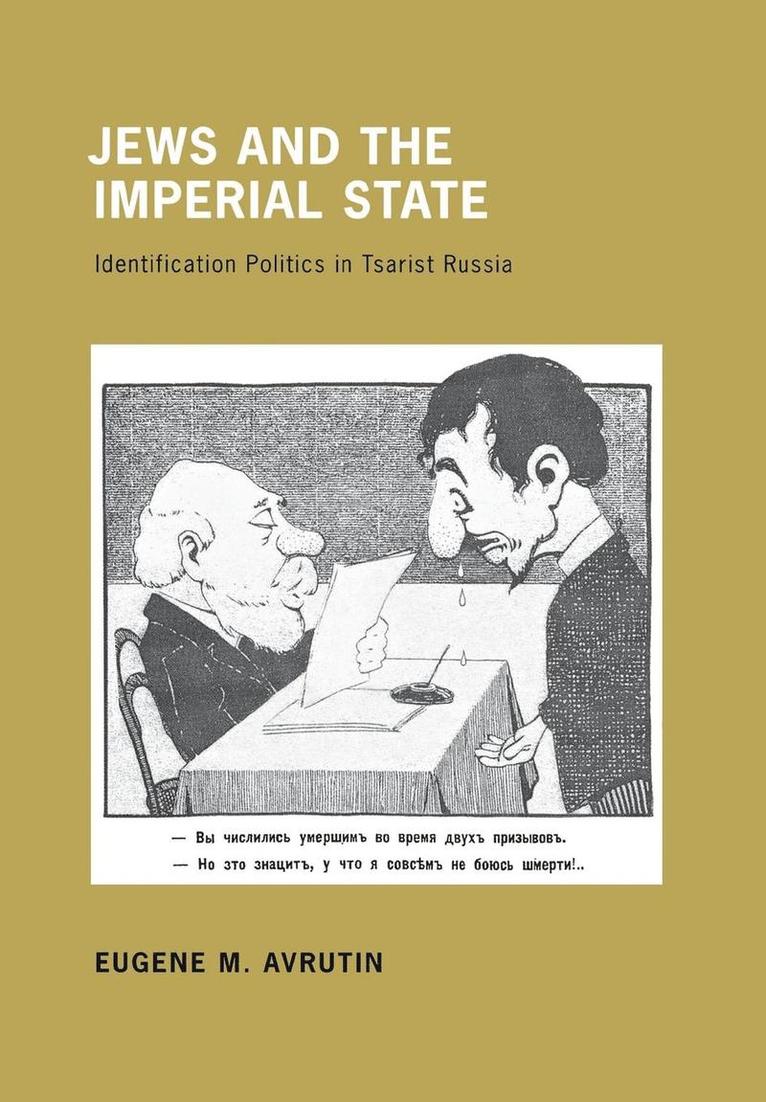 Eugene M. Avrutin - Jews and the Imperial State, Inbunden
