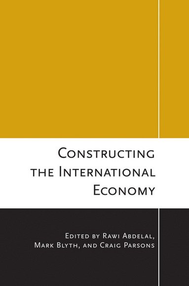 bokomslag Constructing the International Economy