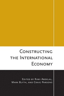 Constructing the International Economy 1