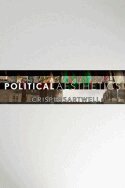 Crispin Sartwell - Political Aesthetics, Inbunden