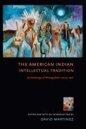 David Martínez - American Indian Intellectual Tradition, Inbunden