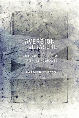 Carolyn J. Dean, Carolyn J Dean - Aversion and Erasure, Inbunden