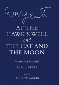 bokomslag 'At the Hawk's Well' and 'The Cat and the Moon'