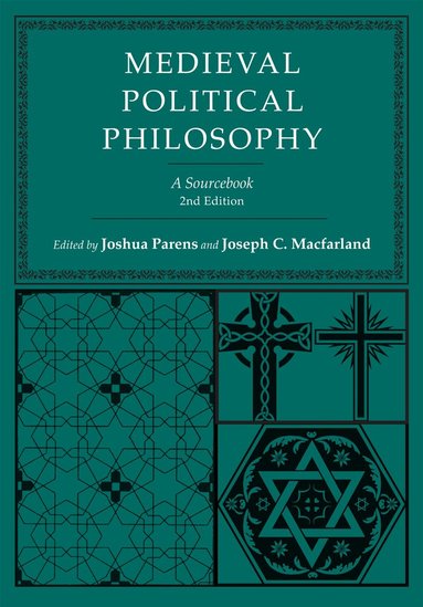 Joshua Parens, Joseph C. Macfarland - Medieval Political Philosophy, Inbunden