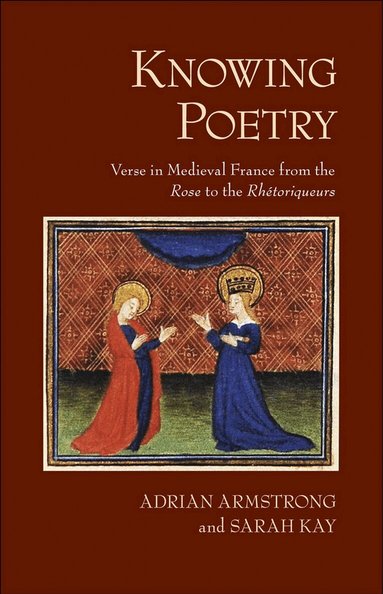 Adrian Armstrong, Sarah Kay - Knowing Poetry, Inbunden