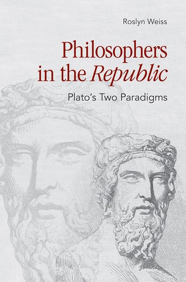 bokomslag Philosophers in the "Republic"