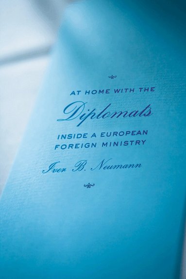 Iver B. Neumann - At Home with the Diplomats, Inbunden