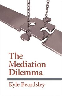 bokomslag The Mediation Dilemma