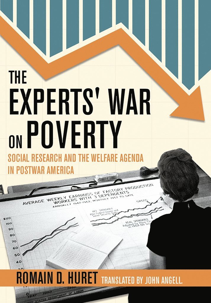 Romain D. Huret - Experts' War on Poverty, Inbunden