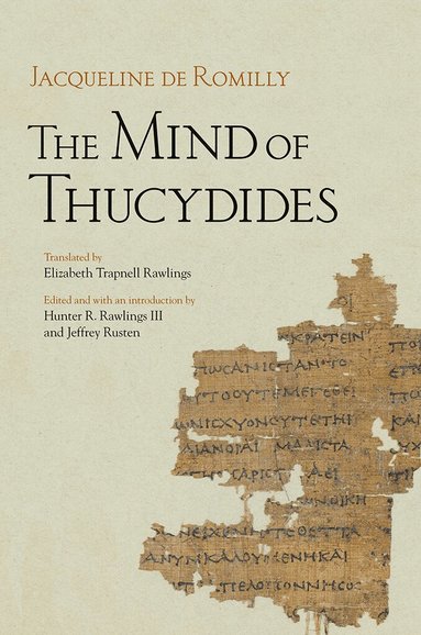 Jacqueline de Romilly - Mind of Thucydides, Inbunden