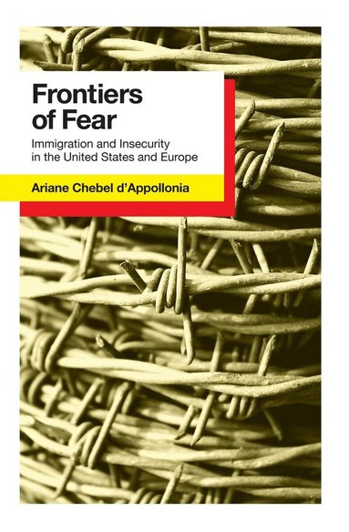 Ariane Chebel d'Appollonia - Frontiers of Fear, Inbunden