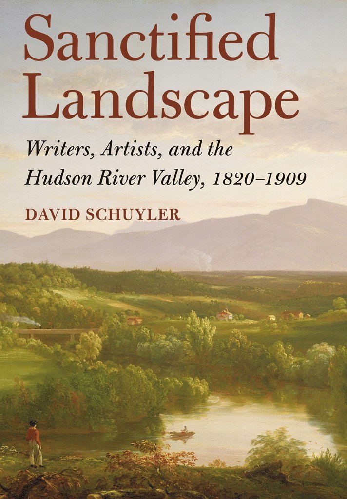 David Schuyler - Sanctified Landscape, Inbunden