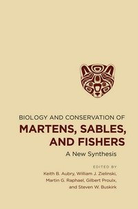 bokomslag Biology and Conservation of Martens, Sables, and Fishers