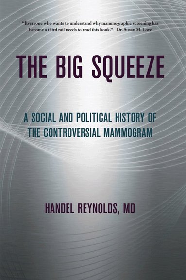 Handel E. Reynolds - Big Squeeze, Inbunden