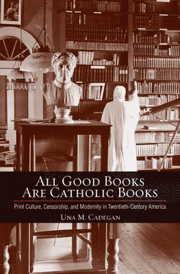 All Good Books Are Catholic Books 1