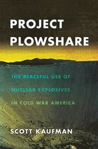 bokomslag Project Plowshare