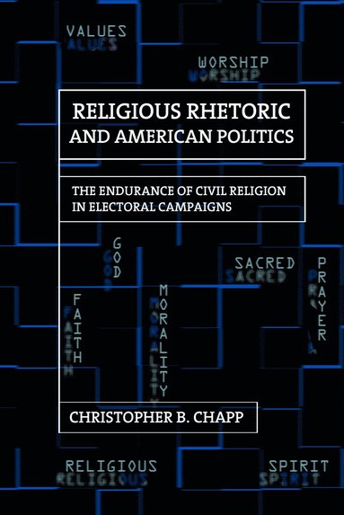 bokomslag Religious Rhetoric and American Politics