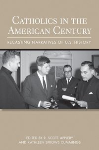 bokomslag Catholics in the American Century