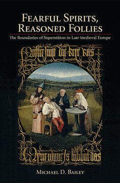 Michael D. Bailey - Fearful Spirits, Reasoned Follies, Inbunden