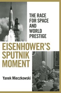 bokomslag Eisenhower's Sputnik Moment