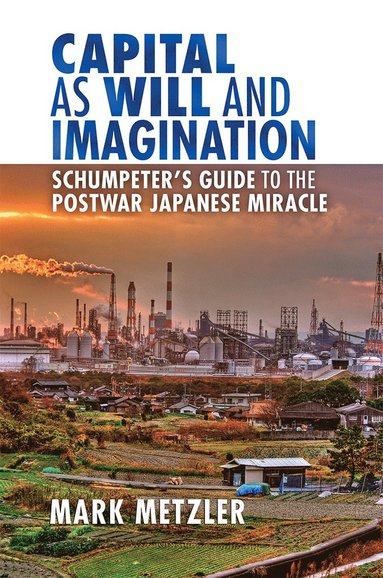 bokomslag Capital As Will and Imagination