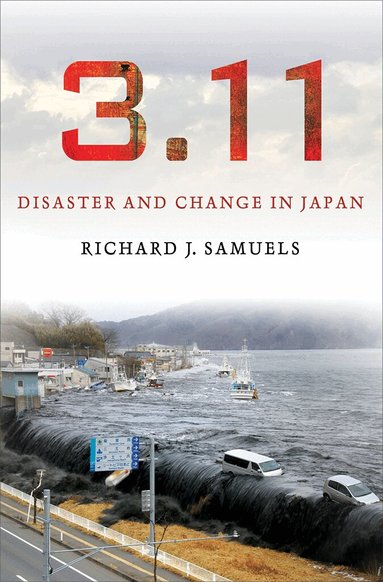 Richard J. Samuels - 3.11, Inbunden