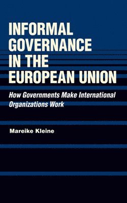 Informal Governance in the European Union 1