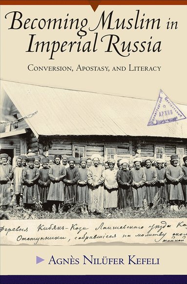 bokomslag Becoming Muslim in Imperial Russia
