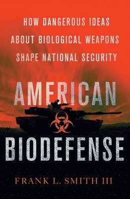 bokomslag American Biodefense