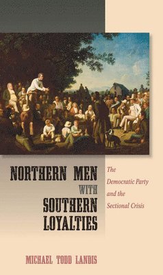 Northern Men with Southern Loyalties 1