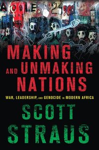 bokomslag Making and Unmaking Nations