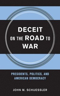 bokomslag Deceit on the Road to War