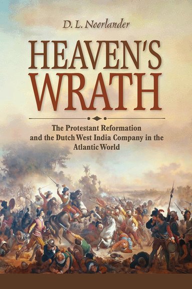 D. L. Noorlander - Heaven's Wrath, Inbunden