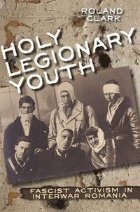 bokomslag Holy Legionary Youth
