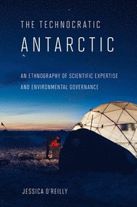 bokomslag The Technocratic Antarctic