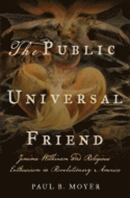 Paul B. Moyer, Paul B Moyer - Public Universal Friend, Inbunden