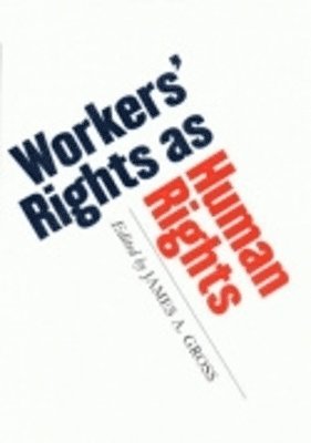 Workers' Rights as Human Rights 1