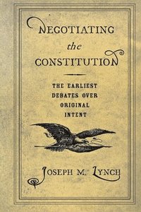 bokomslag Negotiating the Constitution