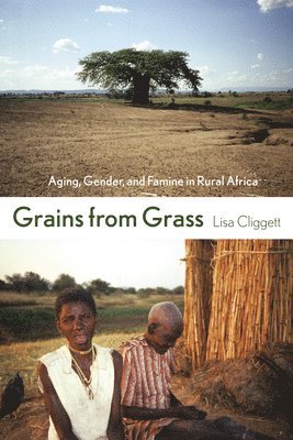 Lisa Cliggett - Grains from Grass, Häftad