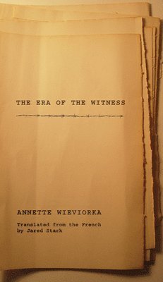 The Era of the Witness 1