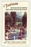 Anne E. Gorsuch, Diane P. Koenker - Turizm, Häftad