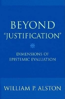 William P. Alston - Beyond "Justification", Häftad