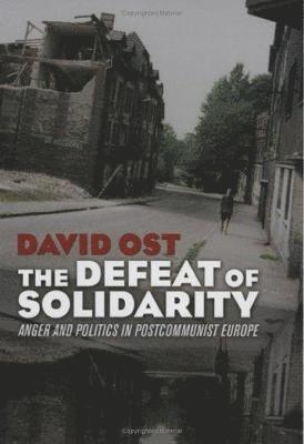 David Ost - Defeat of Solidarity, Häftad