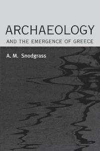 bokomslag Archaeology and the Emergence of Greece