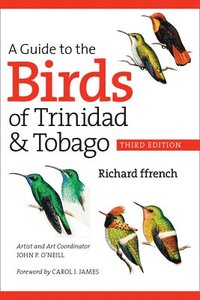 bokomslag A Guide to the Birds of Trinidad and Tobago